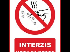 Placuta interzis lucru cu sudura